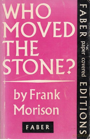 Who Moved The Stone - Frank Morison [KSIĄŻKA]