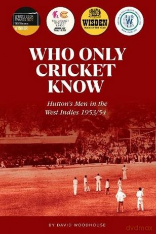 Who Only Cricket Know - Woodhouse David [KSIĄŻKA]