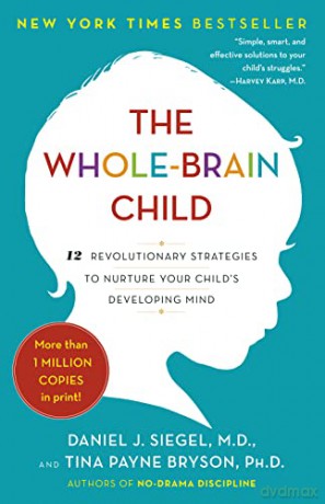 Wholebrain Child The - Daniel J. Siegel [KSIĄŻKA]