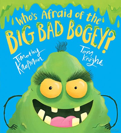 Whos Afraid Of The Big Bad Bogey - Timothy Knapman [KSIĄŻKA]