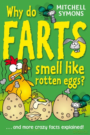Why Do Farts Smell Like Rotten Eggs - Mitchell Symons [KSIĄŻKA]