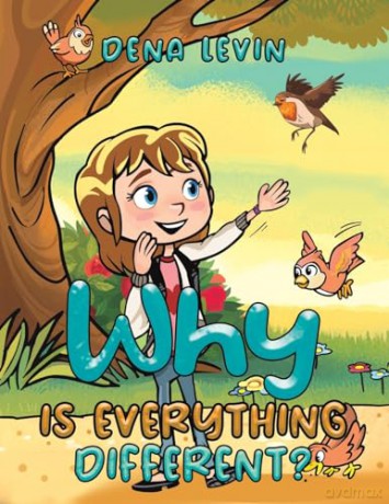 Why Is Everything Different - Dena Levin [KSIĄŻKA]