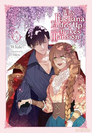 Why Raeliana Ended/At Dukes Mansion Vol5 - Milcha [KSIĄŻKA]