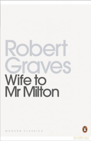 Wife To Mr Milton - Robert Graves [KSIĄŻKA]
