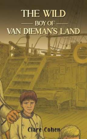 Wild Boy Of Van Diemans Land - Clare Cohen [KSIĄŻKA]
