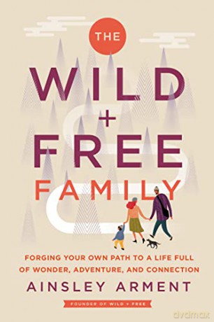 Wild Free Family Hb - Arment Ainsley [KSIĄŻKA]