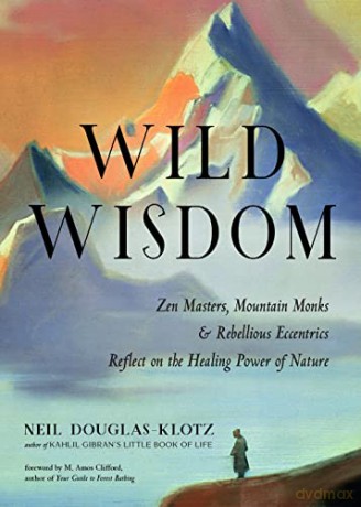 Wild Wisdom - Neil Douglas-Klotz [KSIĄŻKA]