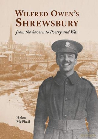 Wilfred Owens Shrewsbury - Helen Mcphail [KSIĄŻKA]
