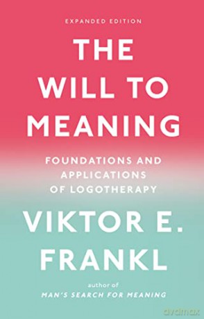 Will To Meaning - Viktor E Frankl [KSIĄŻKA]