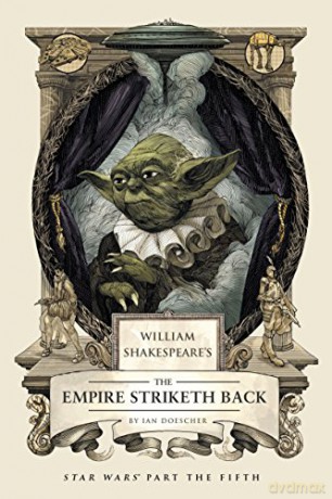 William Shakespeares The Empire Striketh - Ian Doescher [KOMIKS]