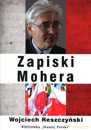 Zapiski Mohera - Wojciech Reszczyński [KSIĄŻKA]