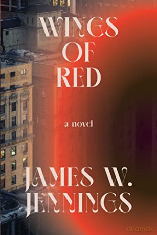 Wings Of Red - James W. Jennings [KSIĄŻKA]