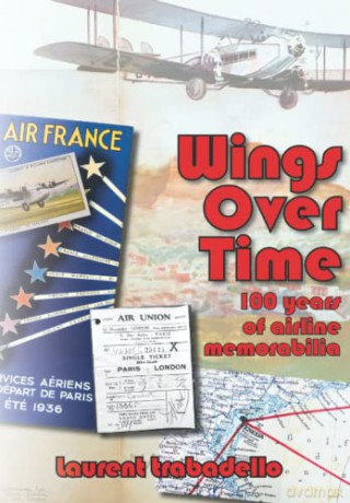 Wings Over Time - Laurent Trabadello [KSIĄŻKA]