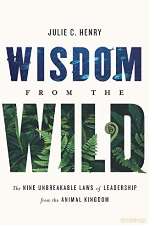 Wisdom From The Wild - Julie C Henry [KSIĄŻKA]