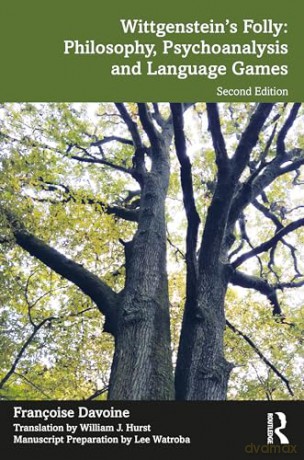 Wittgensteins Folly Philosophy Psychoana - Fran Oise Davoine [KSIĄŻKA]