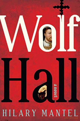 Wolf Hall - Hilary Mantel [KSIĄŻKA]