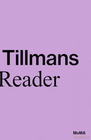 Wolfgang Tillmans A Reader - Roxana Marcoci Phil [KSIĄŻKA]
