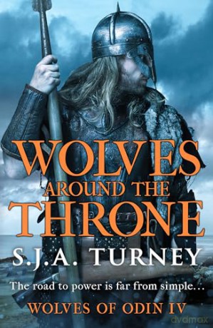 Wolves Around The Throne - S J A Turney [KSIĄŻKA]