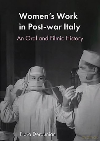 Womens Work In Post War Italy - Flora Derounian [KSIĄŻKA]