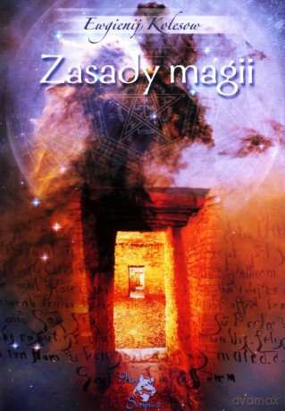 Zasady magii - Ewgienij Kolesow [KSIĄŻKA]