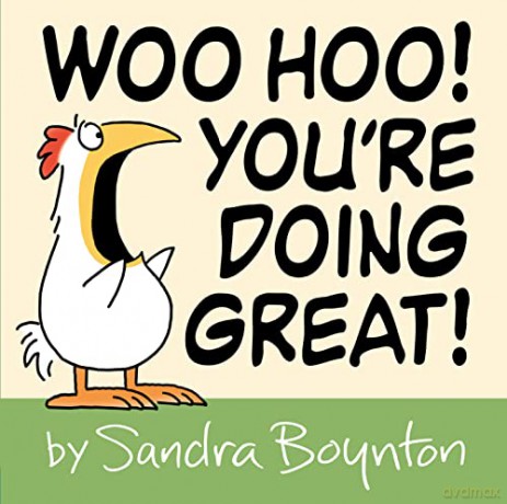 Woo Hoo Youre Doing Great - Sandra Boynton [KSIĄŻKA]