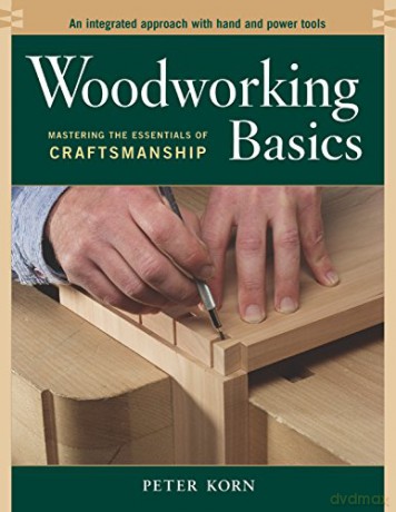 Woodworking Basics - Peter Korn [KSIĄŻKA]