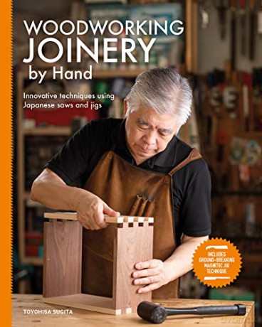 Woodworking Joinery By Hand - Toyohisa Sugita [KSIĄŻKA]