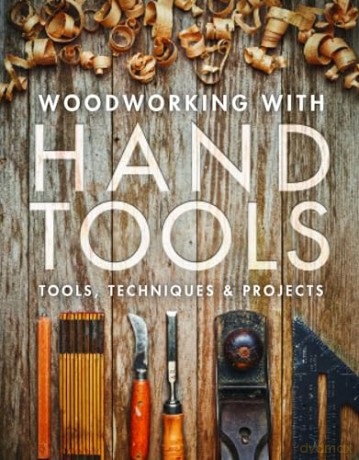Woodworking With Hand Tools - Editors Of Fine Wood [KSIĄŻKA]
