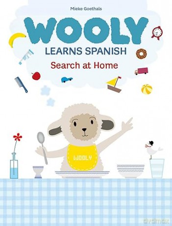 Wooly Learns Spanish. Search At Home [KSIĄŻKA]