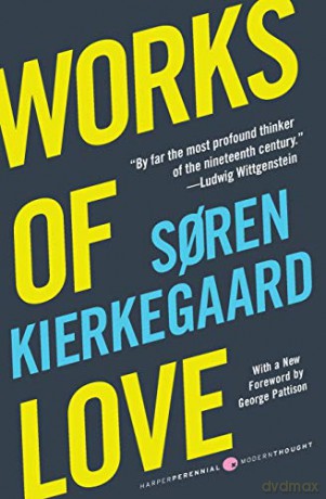 Works Of Love - Soren Kierkegaard [KSIĄŻKA]