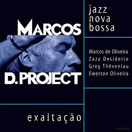 Marcos D. Project: Exaltacao: Jazz Nova Bossa [CD]