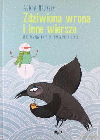 Zdziwiona wrona i inne wiersze - Agata Majdzik [KSIĄŻKA]