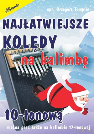 Najłatwiejsze kolędy na kalimbę 10-tonową [KSIĄŻKA]