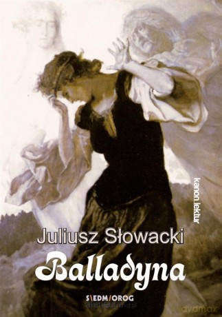 Balladyna - Juliusz Słowacki [KSIĄŻKA]
