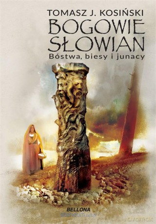 Bogowie Słowian - Tomasz J. Kosiński [KSIĄŻKA]