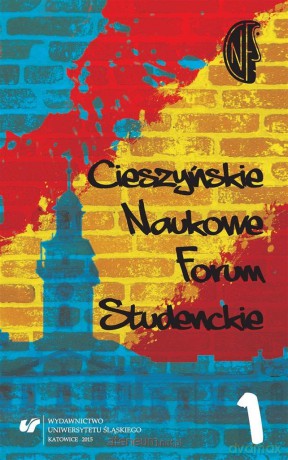 Cieszyńskie Naukowe Forum Studenckie (Tom 1) - Alina Szczurek-Boruta [KSIĄŻKA]