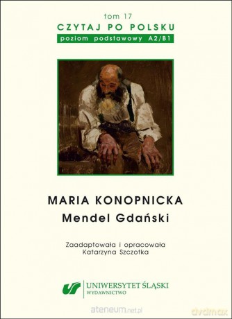 Czytaj po polsku (Tom 17) Mendel Gdański - Katarzyna Szczotka [KSIĄŻKA]