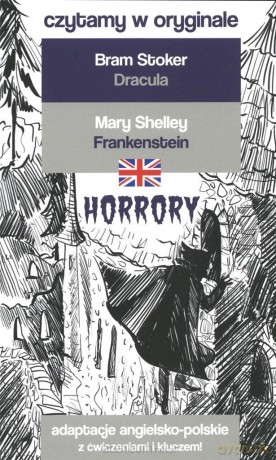 Czytamy w oryginale - Horrory - Bram Stoker, Mary Shelley [KSIĄŻKA]