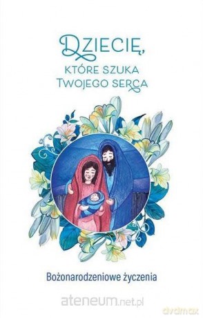 Dziecię, które szuka Twojego serca - Roman Mleczko [KSIĄŻKA]