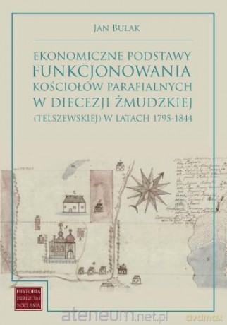 Ekonomiczne podstawy funkcjonowania kościołów.. - Jan Bulak [KSIĄŻKA]