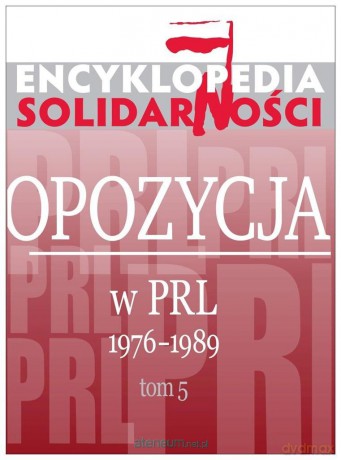 Encyklopedia Solidarności (Tom 5) [KSIĄŻKA]