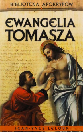 Ewangelia Tomasza - Leloup Jean-Yves [KSIĄŻKA]