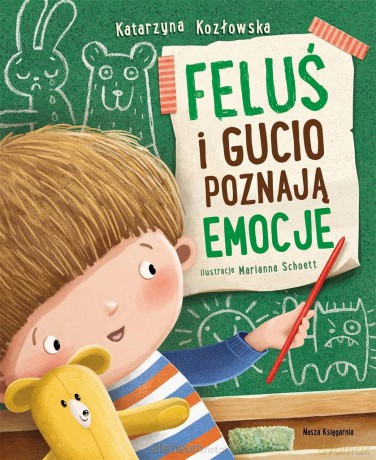 Feluś i Gucio poznają emocje - Katarzyna Kozłowska, Marianna Schoett [KSIĄŻKA]