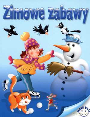 Zimowe zabawy - Wojciech Górski, Andrzej Górski [KSIĄŻKA]