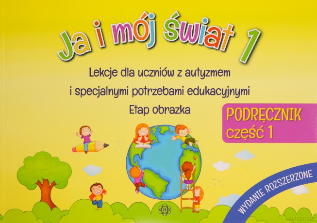 Ja i mój świat 1 Podręcznik cz.1 [KSIĄŻKA]