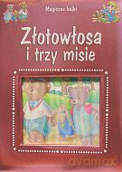 Złotowłosa i trzy misie. Magiczne bajki - Barbara Ciecierska (red.), Andrzej Szewczyk (tłum.) [KSIĄŻKA]