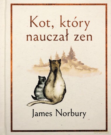 Kot, który nauczał Zen - James Norbury [KSIĄŻKA]