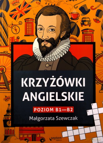 Krzyżówki angielskie poziom B1- B2 - Małgorzata Szewczak [KSIĄŻKA]