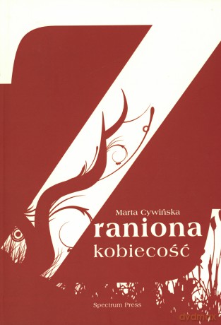 Zraniona kobiecość [KSIĄŻKA]