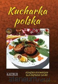Kucharka polska [KSIĄŻKA]